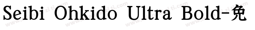 Seibi Ohkido Ultra Bold字体转换